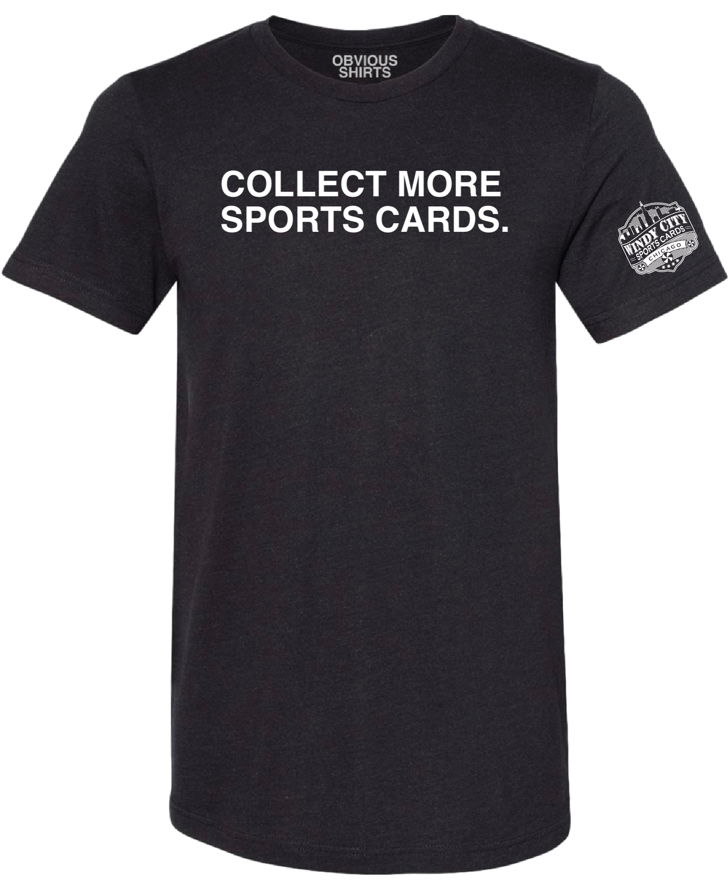 Windy City Collect More Sports Cards T-Shirt