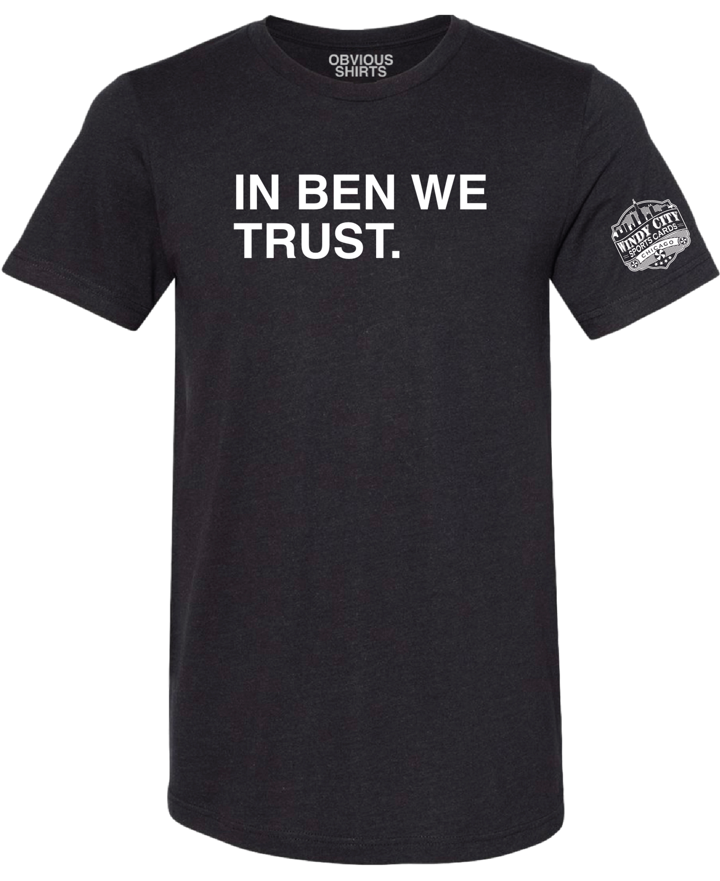 In Ben We Trust T-Shirt